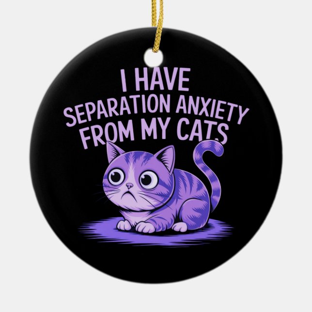 Adorno De Cerámica Tengo ansiedad por la separación de mis gatos (Frente)