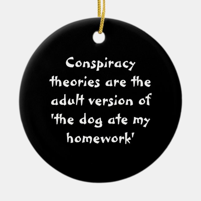 Adorno De Cerámica Teorías conspirativas - El perro se comió mi tarea (Frente)