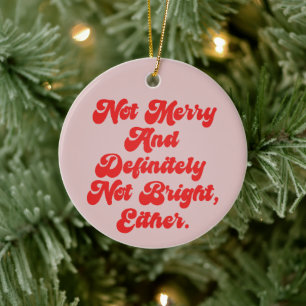 Adorno De Cerámica Texto Divertido Anti-Navidad No Alegre Y Brillante