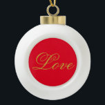 Adorno De Cerámica Tipo Bola Caligrafía del Boda de amor rojo con guión de colo<br><div class="desc">Puede cambiar fácilmente las fuentes y los colores. También puede agregar su logotipo y la imagen de fondo como desee.</div>