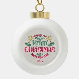 Adorno De Cerámica Tipo Bola Deseándole una Feliz Navidad y un Feliz Año Nuevo