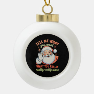 Adorno De Cerámica Tipo Bola Dime Lo Que Quieres Realmente Quieres Navidad Navi