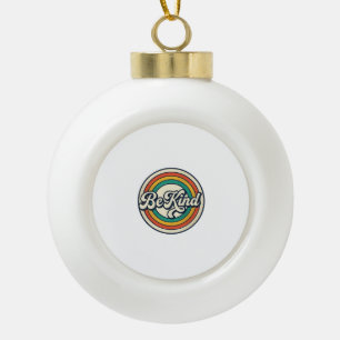 Adorno De Cerámica Tipo Bola Diseño de camiseta vintage arcoíris retro Sé amabl