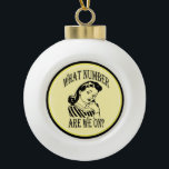 Adorno De Cerámica Tipo Bola Funny Retro Bunco Player<br><div class="desc">Raise your hand if you have ever had to ask yourself "What Number Are We On" while playing the game of Bunco or Bunko? Funny and humorous Bunco ornament features a retro style graphic of a woman Bunco player pondering "What Number Are We On?".</div>