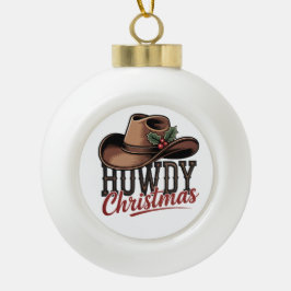 Adorno De Cerámica Tipo Bola Howdy Christmas Cowboy Hat – Western Holiday Decor
