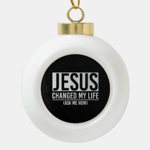 Adorno De Cerámica Tipo Bola Jesús Cambió Mi Vida Pregúntame Cómo Jesús