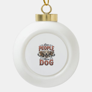 Adorno De Cerámica Tipo Bola Menos personas más perro diseño vintage amante de 