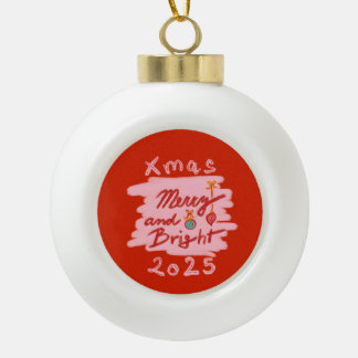 Adorno De Cerámica Tipo Bola Merry and Bright Xmas 2025 red pink ornament
