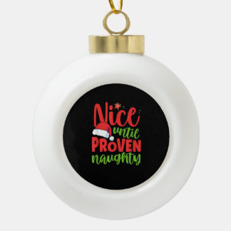 Adorno De Cerámica Tipo Bola Navidad agradable hasta que se demuestre traviesa 