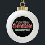 Adorno De Cerámica Tipo Bola Navidades Ornamento de bolas de cerámica, Feliz Na<br><div class="desc">Navidades Cerámica Ball Ornament Decoran tu hermoso árbol de Navidad con un adorno personalizado. Algo para todos,  Maria lurdis afonso,  https://www.zazzle.com/succeedinbeautybarb</div>