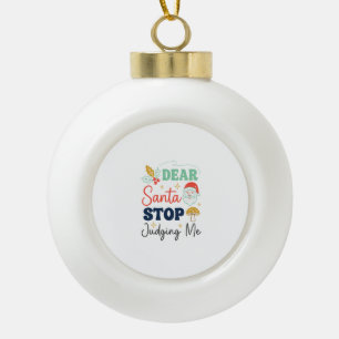 Adorno De Cerámica Tipo Bola Querido Santa Deja de Juzgarme Navidad Hongo Holl