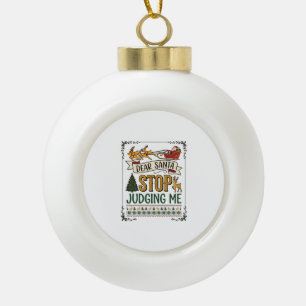 Adorno De Cerámica Tipo Bola Querido Santa Deja De Juzgarme Reno De Navidad Árb