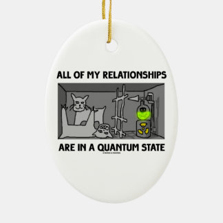 Adorno De Cerámica Todas mis relaciones están en un estado de Quantum