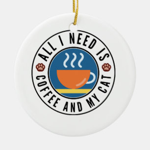 Adorno De Cerámica Todo lo que necesito es café y mi gato