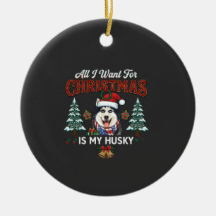 Adorno De Cerámica Todo lo que Quiere la Navidad es Perro Husky Gorro