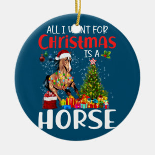 Adorno De Cerámica Todo Lo Que Quiero Para Los Navidades Es Un Caball