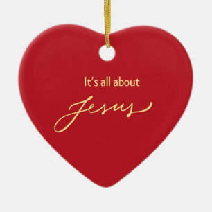 Adorno De Cerámica Todo se trata de Jesús – Corazón Rojo y Dorado