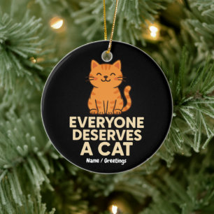 Adorno De Cerámica Todos merecen un gato Naranja lindo tabby amor por