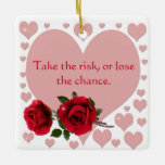 Adorno De Cerámica Tomar La Cita De Riesgo Corazones Rosa Rojos<br><div class="desc">Añada un toque de inspiración a su vida con este corazón rosa y rosas rojas bellamente diseñadas, que presentan la frase motivacional: "Aprovecha el riesgo o pierde la oportunidad". Perfecto para quien necesite un poco de aliento para salir de su zona de confort y aprovechar las oportunidades. Este diseño es...</div>