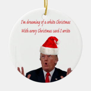 Adorno De Cerámica Trump, soñando con un Navidad blanco
