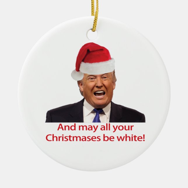 Adorno De Cerámica Trump, y que todas tus Navidades sean blancas. (Frente)