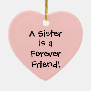 Adorno De Cerámica ¡Una hermana, es una, para siempre, amiga!