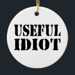 ADORNO DE CERÁMICA USEFUL IDIOT<br><div class="desc">USEFUL FOOL</div>