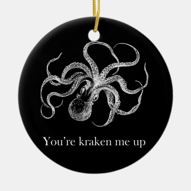 Adorno De Cerámica 'Usted es kraken me up (Frente)