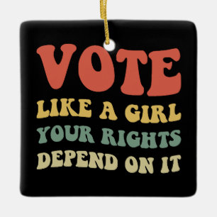 Adorno De Cerámica Vota Como Una Chica Tus Derechos Dependen De Ello 