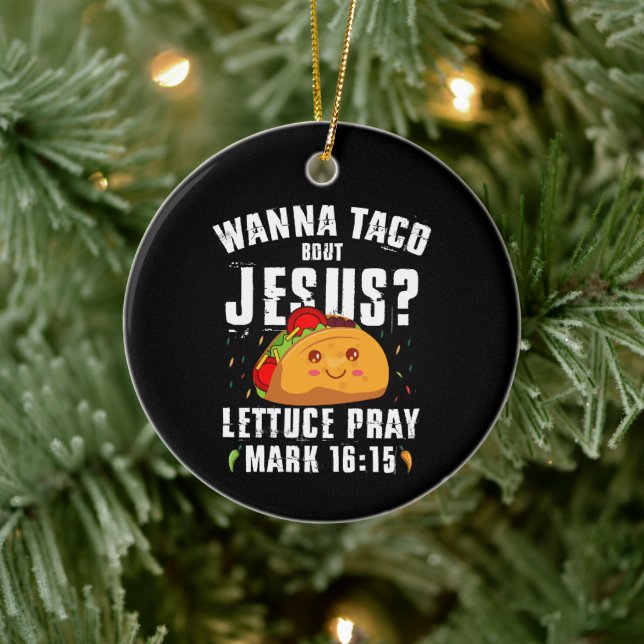 Adorno De Cerámica Wanna Taco Bout Jesus Cinco de Mayo Christian (Árbol)