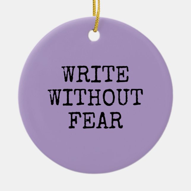 Adorno De Cerámica Write Without Fear Edit Without Mercy Writers (Frente)