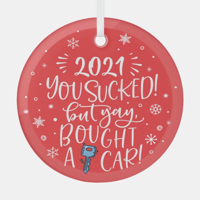 Adorno De Cristal 2022 chupado pero tú compraste un coche divertido  (Anverso)