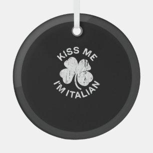 Adorno De Cristal Bésame soy la camiseta italiana Saint Patrick Day