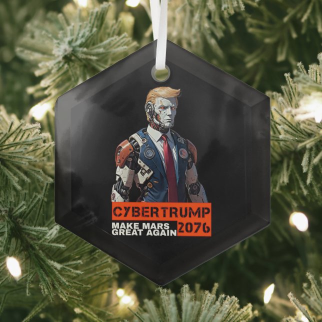 Adorno De Cristal CyberTrump 2076 | Hacer a Marte Grande De Nuevo (in situ)