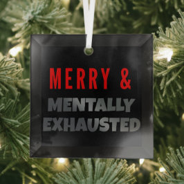 Adorno De Cristal Feliz y Mentalmente Agotado – Divertida Gothmas