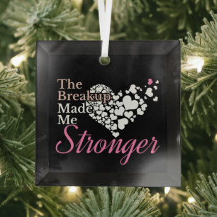 Adorno De Cristal La ruptura me hizo más fuerte - Soporte de recuper