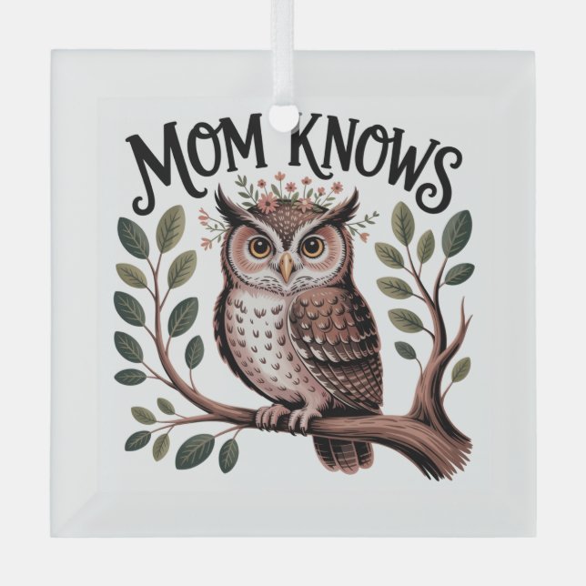 Adorno De Cristal Mom Knows﻿ (Anverso)