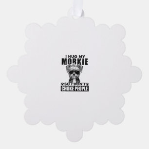 Adorno De Papel Abrazo a mi Morkie así que no ahogo a la gente Per