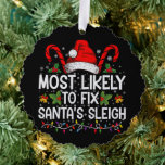 Adorno De Papel Lo más probable es que arreglen a los Navidades de<br><div class="desc">Lo más probable es que arregle a Pajama,  Navidades de la familia Sleigh de Santa</div>