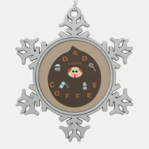 Adorno De Peltre Tipo Copo De Nieve Funny Dad Monster ama el ornamento del café