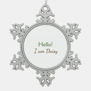 Adorno De Peltre Tipo Copo De Nieve Hola soy Daisy agregar texto nombre simple minimal