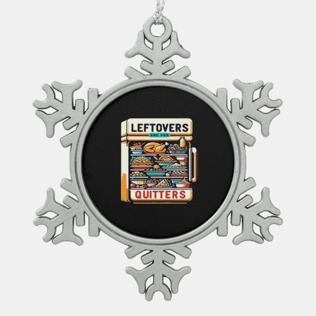 Adorno De Peltre Tipo Copo De Nieve Las Leftovers Son Para Quitters Classic Basic Clea (Anverso)