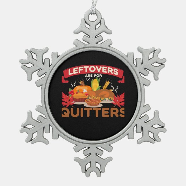 Adorno De Peltre Tipo Copo De Nieve Las Leftovers Son Para Quitters Mínimo Creativo (Anverso)