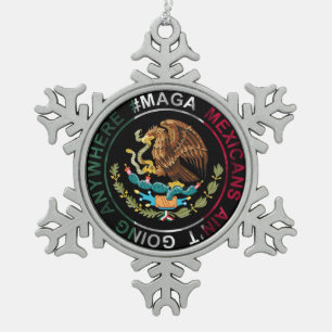 Adorno De Peltre Tipo Copo De Nieve MAGA Mexicanos No Van a Ninguna Parte