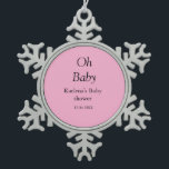 Adorno De Peltre Tipo Copo De Nieve Oh bebé añada el nombre de la ducha bebé fecha sim<br><div class="desc">Diseño</div>