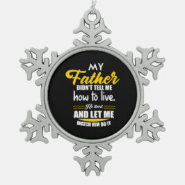 Adorno De Peltre Tipo Copo De Nieve Papi Regalo Mi Padre No Me Lo Dijo