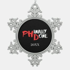 Adorno De Peltre Tipo Copo De Nieve Phinally done - Black PHD Graduation Quote Design