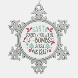 Adorno De Peltre Tipo Copo De Nieve Santa Perdón por las F-Bombas - Gracioso