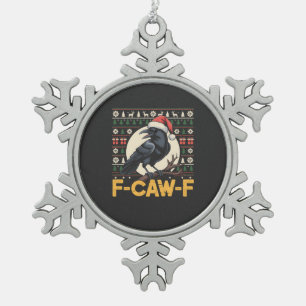 Adorno De Peltre Tipo Copo De Nieve Suéter feo de Navidad divertido F-Caw-F Cuervo Xma