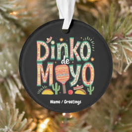 Adorno Dinko de Mayo Funny Cinco de Mayo Pun